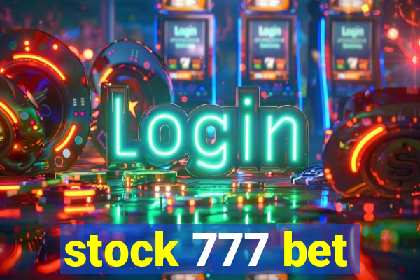 stock 777 bet